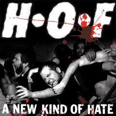 H•O•F - A New Kind Of Hate 7" EP