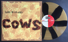 COWS: Sorry In Pig Minor Reissue- Pinwheel Nixon Edition