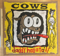 COWS: "Daddy Has a Tail" Ltd Ed. silkscreen print