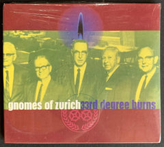 Gnomes of Zurich: "33rd Degree Burns" CD