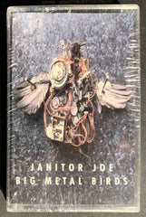 JANITOR JOE: BIG METAL BIRDS cassette