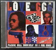 Love 666: "Please Kill Yourself So I Can Rock" CD