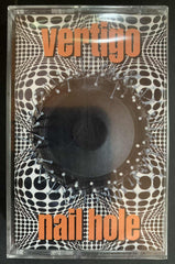 VERTIGO: NAIL HOLE cassette