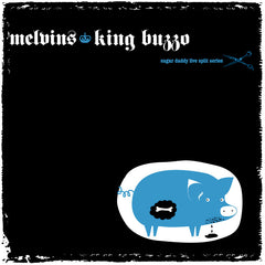 Melvins - Sugar Daddy Splits vol. 12  w/King Buzzo ***METALLIC PIG COVER***