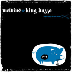 Melvins - Sugar Daddy Splits vol. 12  w/King Buzzo