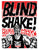 Blind Shake May 2011 Residency Poster