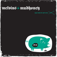 Melvins - Sugar Daddy Splits vol. 7  w/Mudhoney