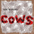 COWS: Sorry In Pig Minor Reissue- BLACK MYSTERY MONSTER EDITION