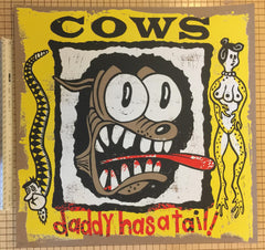 COWS: "Daddy Has a Tail" Ltd Ed. silkscreen print