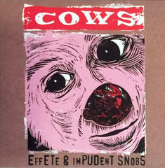 COWS: Effete & Impudent Snobs CD (reissue)