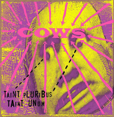 COWS: Taint Pluribus, Taint Unum CD (reissue)