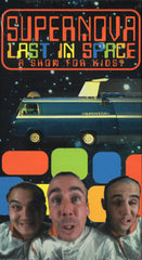 SUPERNOVA: "LAST IN SPACE" VHS